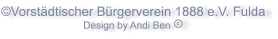 ©Vorstädtischer Bürgerverein 1888 e.V. Fulda Design by Andi Ben 